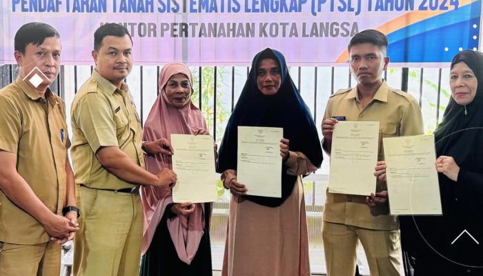 Penyerahan Sertipikat PTSL 2024: Langkah Nyata Menuju Kepastian Hukum Tanah di Langsa